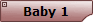 Baby 1